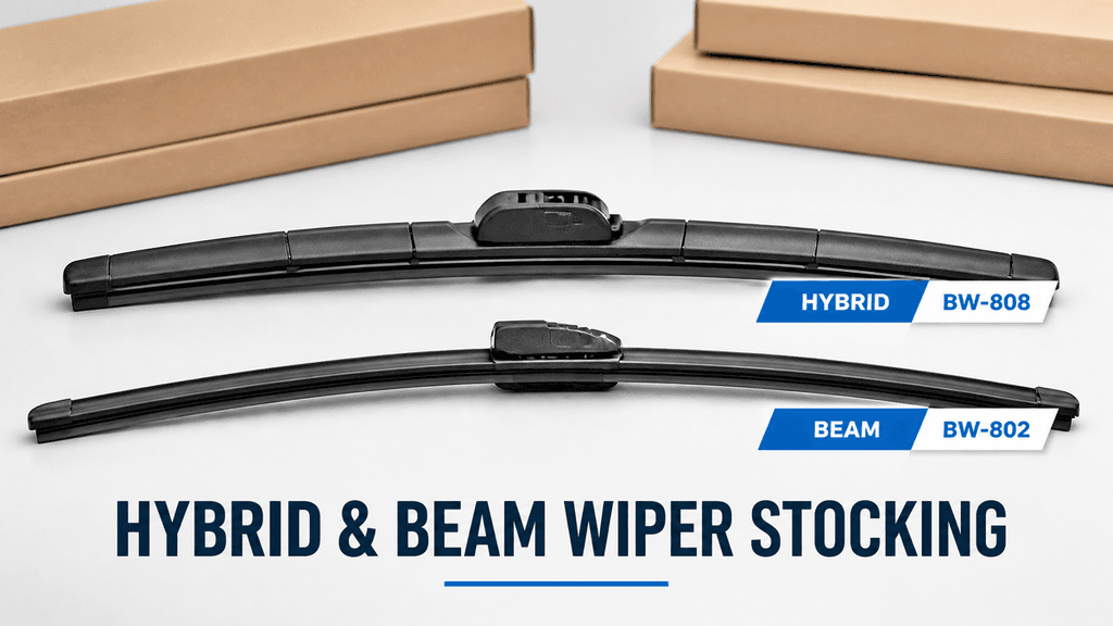 Hybrid vs Beam Wiper Blades: A Distributor's Stocking Playbook